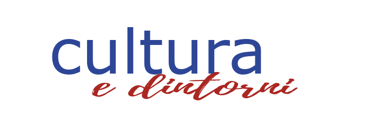 Cultura e Dintorni